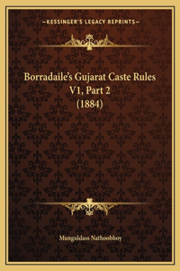 Borradaile's Gujarat Caste Rules V1, Part 2 (1884)