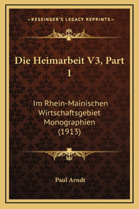 Die Heimarbeit V3, Part 1
