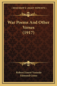 War Poems And Other Verses (1917)
