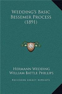 Wedding's Basic Bessemer Process (1891)