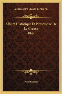 Album Historique Et Pittoresque De La Creuse (1847)