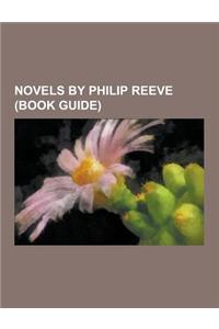 Novels by Philip Reeve (Book Guide)