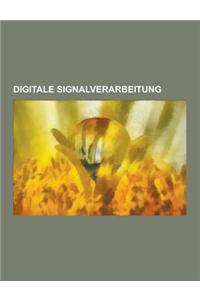 Digitale Signalverarbeitung: Standardabweichung, Nyquist-Shannon-Abtasttheorem, Fourier-Analysis, Schnelle Fourier-Transformation, Analog-Digital-U