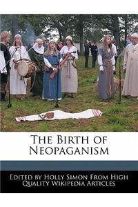 The Birth of Neopaganism