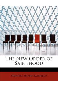 The New Order of Sainthood