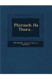 Phirusch Ha Thora...