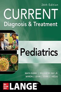 Current Diagnosis & Treatment Pediatrics, Twenty-Sixth Edition