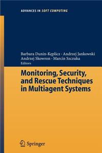 Monitoring, Security, and Rescue Techniques in Multiagent Systems