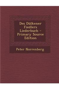 Des Dulkener Fiedlers Liederbuch