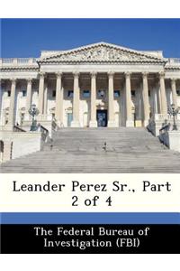 Leander Perez Sr., Part 2 of 4
