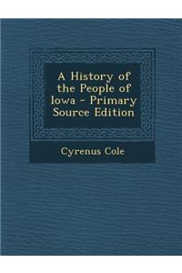 A History of the People of Iowa