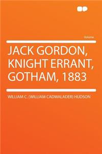 Jack Gordon, Knight Errant, Gotham, 1883