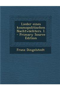 Lieder Eines Kosmopolitischen Nachtwachters. I.