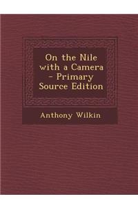 On the Nile with a Camera