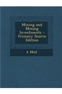 Mining and Mining Investments