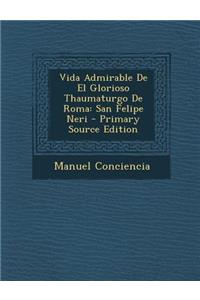 Vida Admirable de El Glorioso Thaumaturgo de Roma