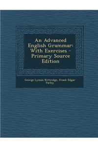 An Advanced English Grammar: With Exercises