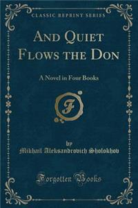 And Quiet Flows the Don