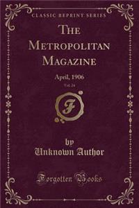 The Metropolitan Magazine, Vol. 24