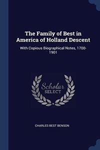 THE FAMILY OF BEST IN AMERICA OF HOLLAND