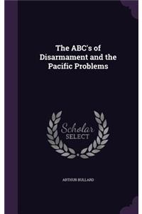 The ABC's of Disarmament and the Pacific Problems