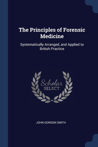 The Principles of Forensic Medicine