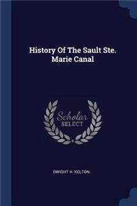 History Of The Sault Ste. Marie Canal