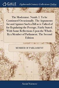 THE MODERATOR. NUMB. I. TO BE CONTINUED