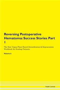 Reversing Postoperative Hematoma