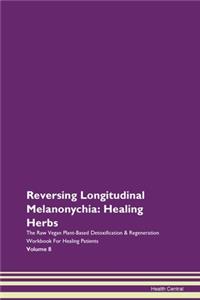 Reversing Longitudinal Melanonychia: Hea