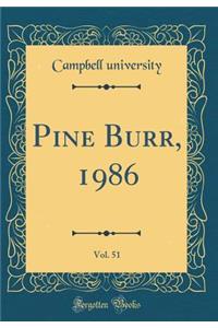 Pine Burr, 1986, Vol. 51 (Classic Reprint)