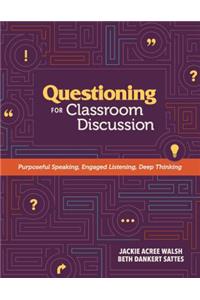 Questioning for Classroom Discussion