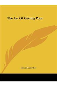 The Art Of Getting Poor