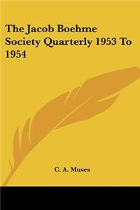 Jacob Boehme Society Quarterly 1953 To 1954