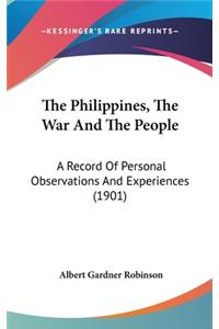 The Philippines, The War And The People