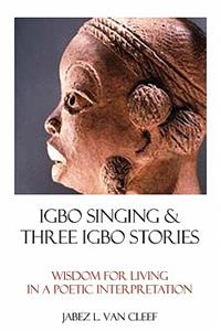 Igbo Singing & Three Igbo Stories