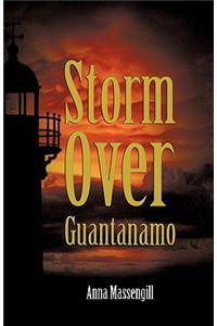 Storm Over Guantanamo