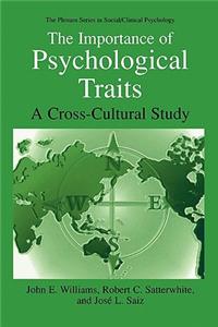 The Importance of Psychological Traits