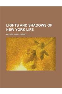 Lights and Shadows of New York Life