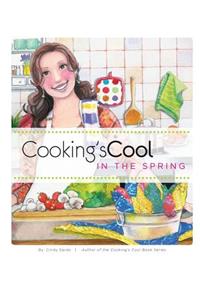 Cooking's Cool in the Spring