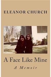 A Face Like Mine