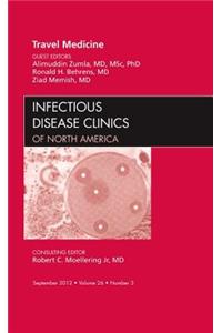 Travel Medicine, an Issue of Infectious Disease Clinics