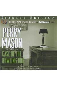 Perry Mason and the Case of the Howling Dog