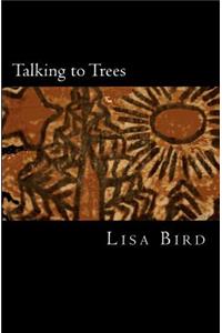 Talking to Trees