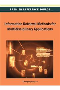 Information Retrieval Methods for Multidisciplinary Applications