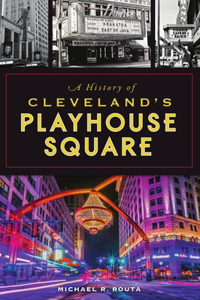 History of Cleveland's Playhouse Square