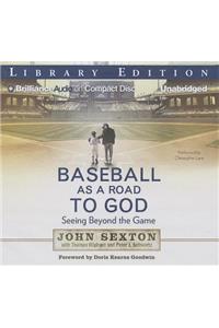 Baseball as a Road to God