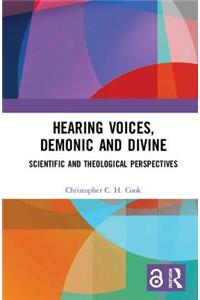 Hearing Voices, Demonic and Divine