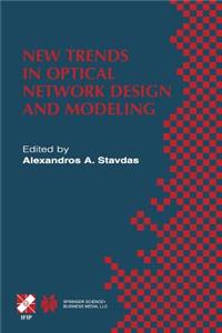 New Trends in Optical Network Design and Modeling