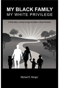 My Black Family, My White Privilege